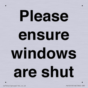 Please ensure windows are shut